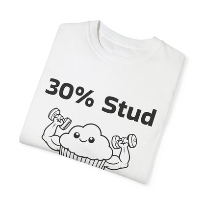 30% Stud 70% muffin T-shirt