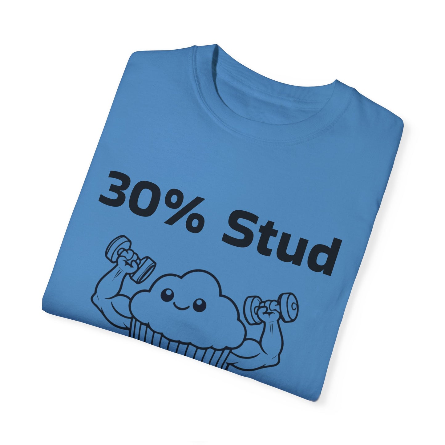 30% Stud 70% muffin T-shirt