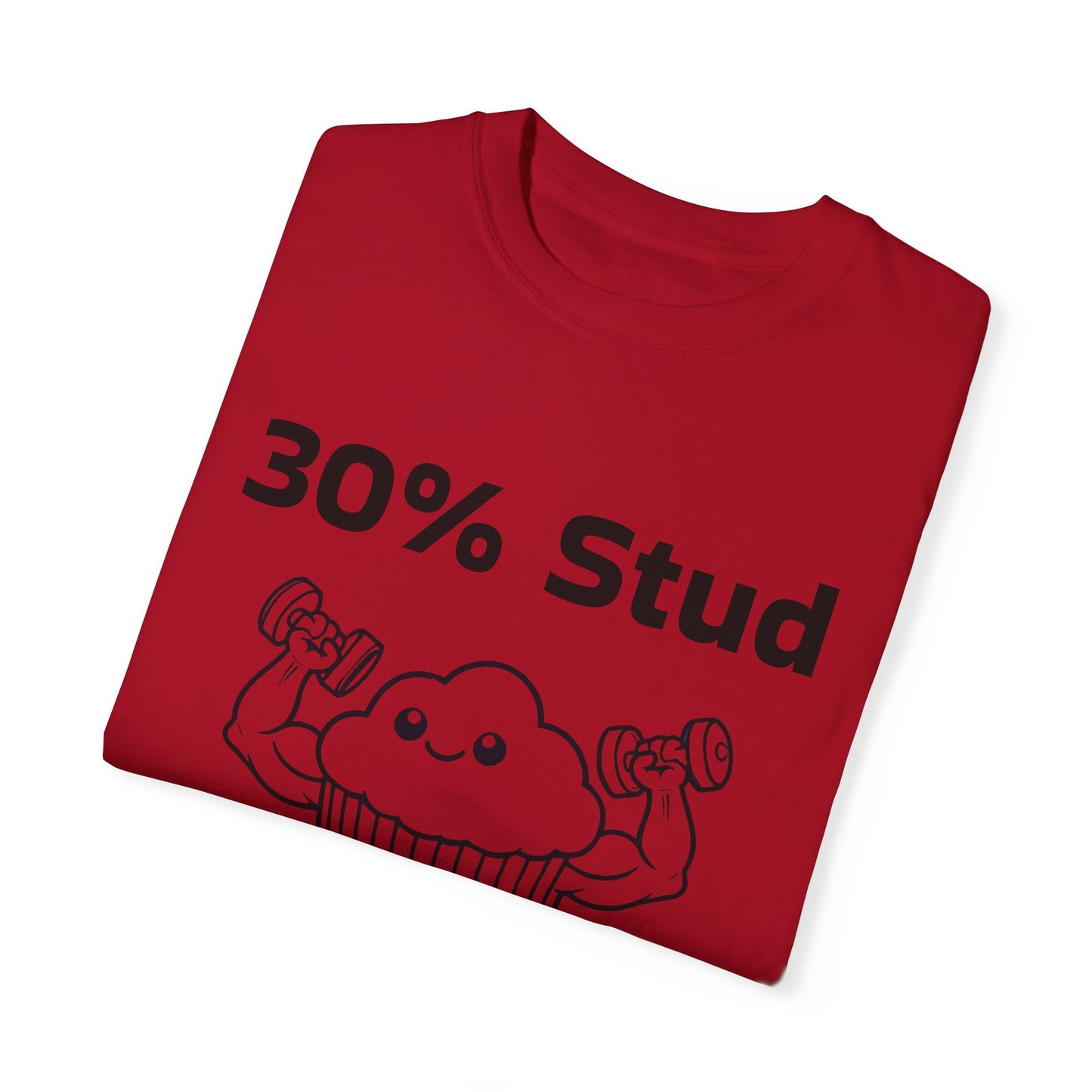 30% Stud 70% muffin T-shirt